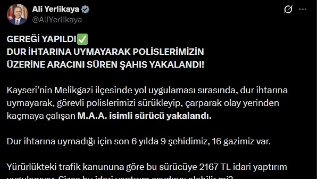 Bakanı Yerlikaya: “Dur ihtarına uymayan sürücüler nedeniyle son 6 ayda 9 polis şehit oldu”