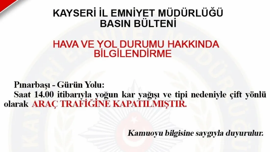 Pınarbaşı-Gürün yolu araç trafiğine kapandı