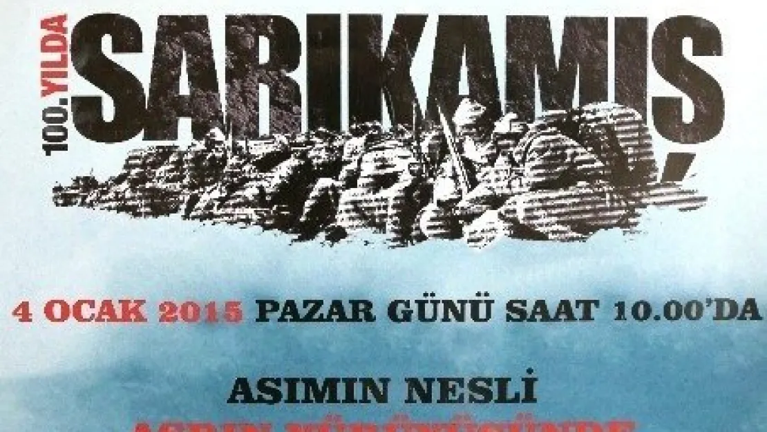 100. Yılında Sarıkamış Asrın Yürüyüşünde Erciyes'te Buluşuyoruz 