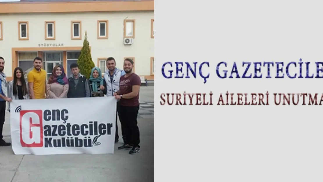 Genç Gazeteciler Suriyeli aileleri unutmadı