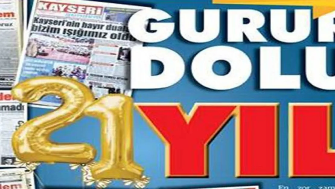 Gurur dolu 21 yıl