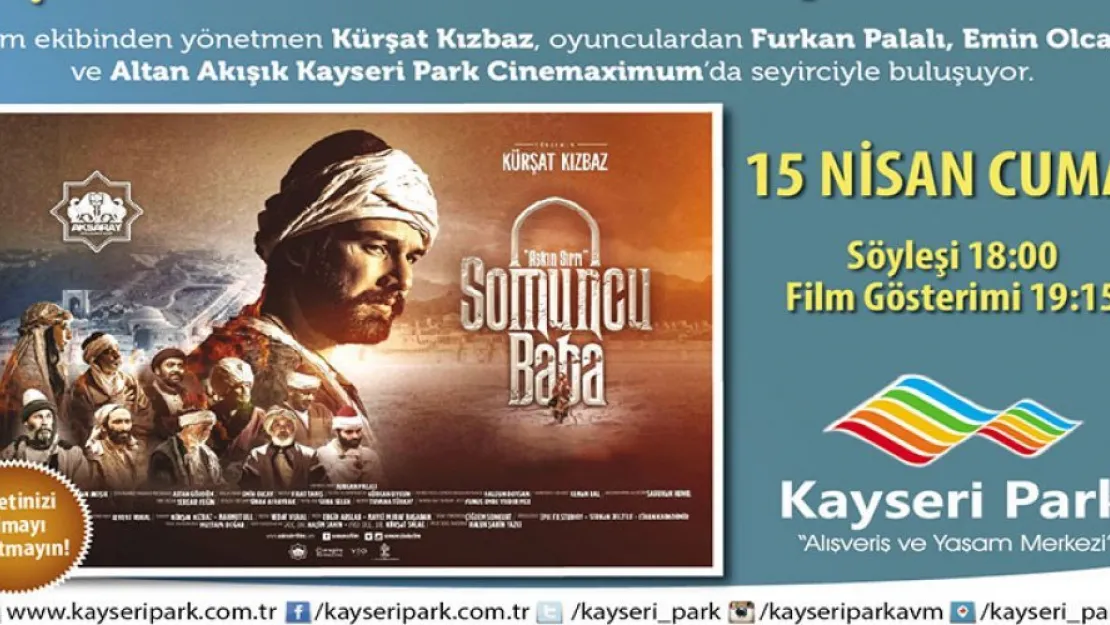 &quotSomuncu Baba&quotya Kayseri Park'ta özel gösterim