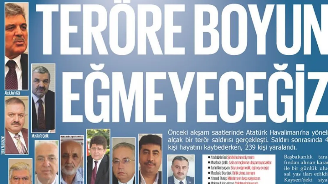 Teröre boyun eğmeyeceğiz