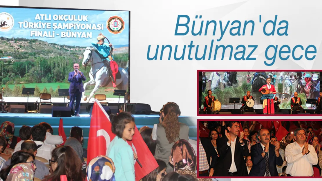 Bünyan'da unutulmaz gece