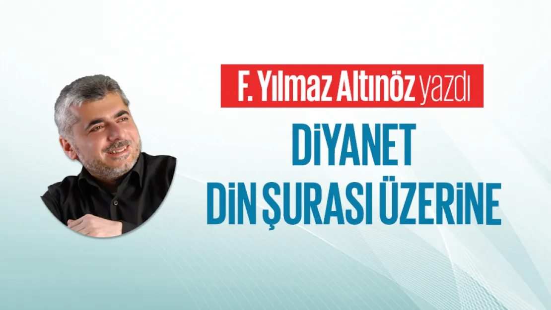 DİYANET DİN ŞURASI ÜZERİNE