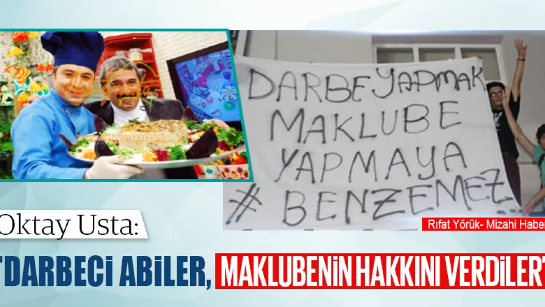Oktay Usta:  'DARBECİ ABİLER, MAKLUBENİN HAKKINI VERDİLER'