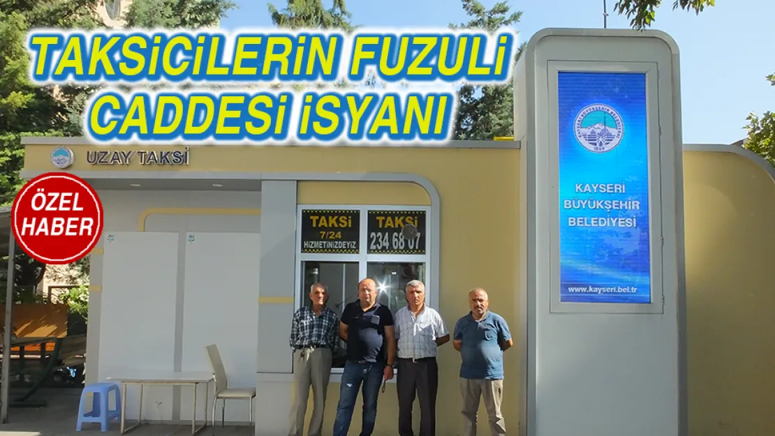 TAKSİCİLERİN FUZULİ CADDESİ İSYANI