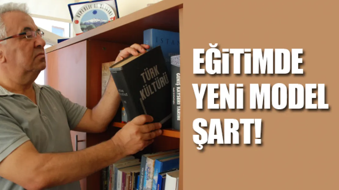 Eğitimde yeni model şart!