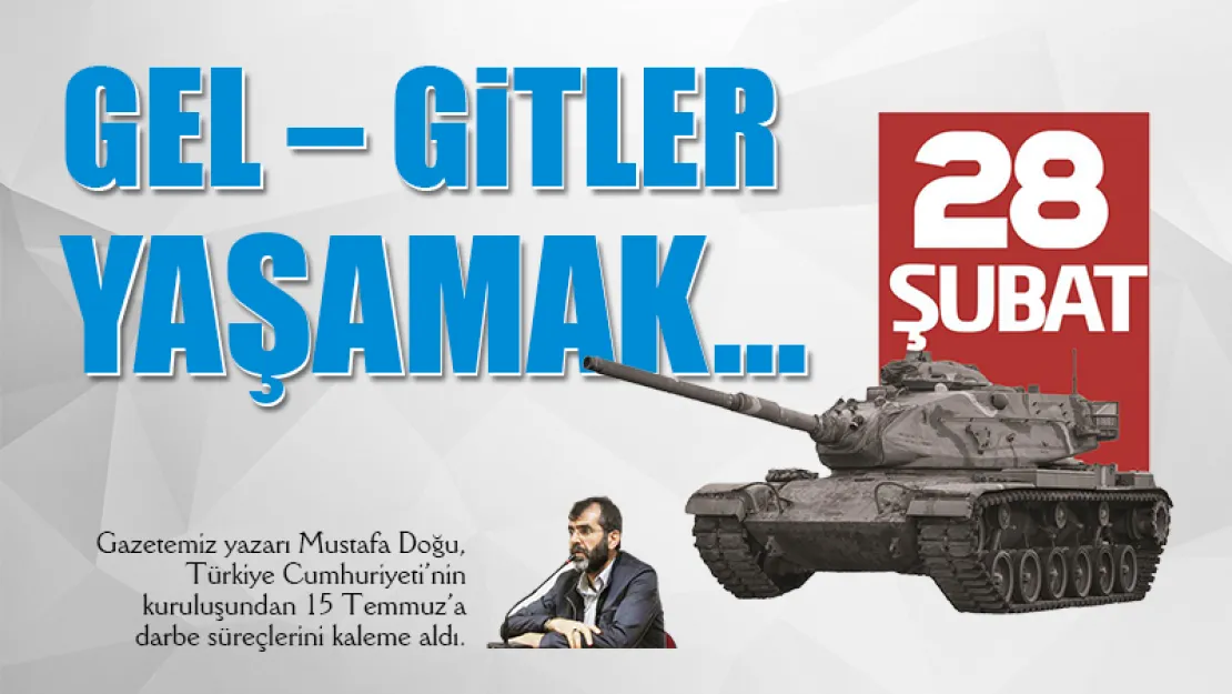 GEL – GİTLER YAŞAMAK…