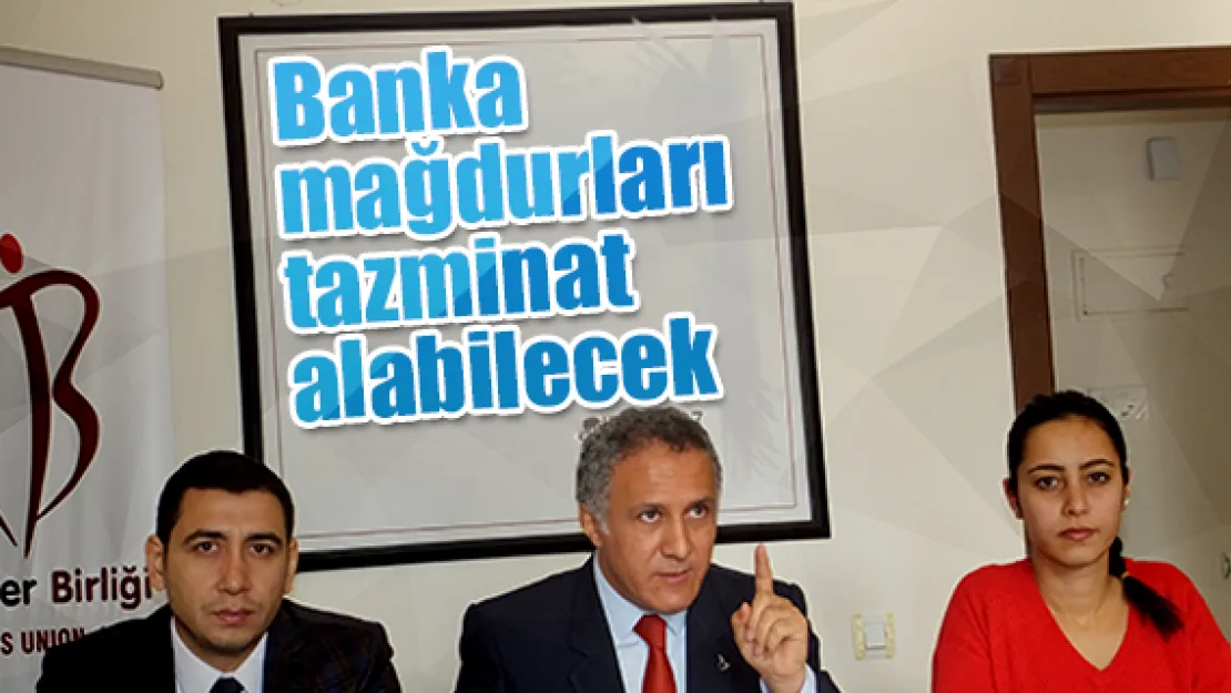 Banka mağdurları tazminat alabilecek