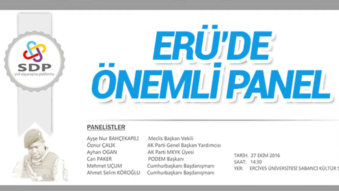 ERÜ'DE ÖNEMLİ PANEL