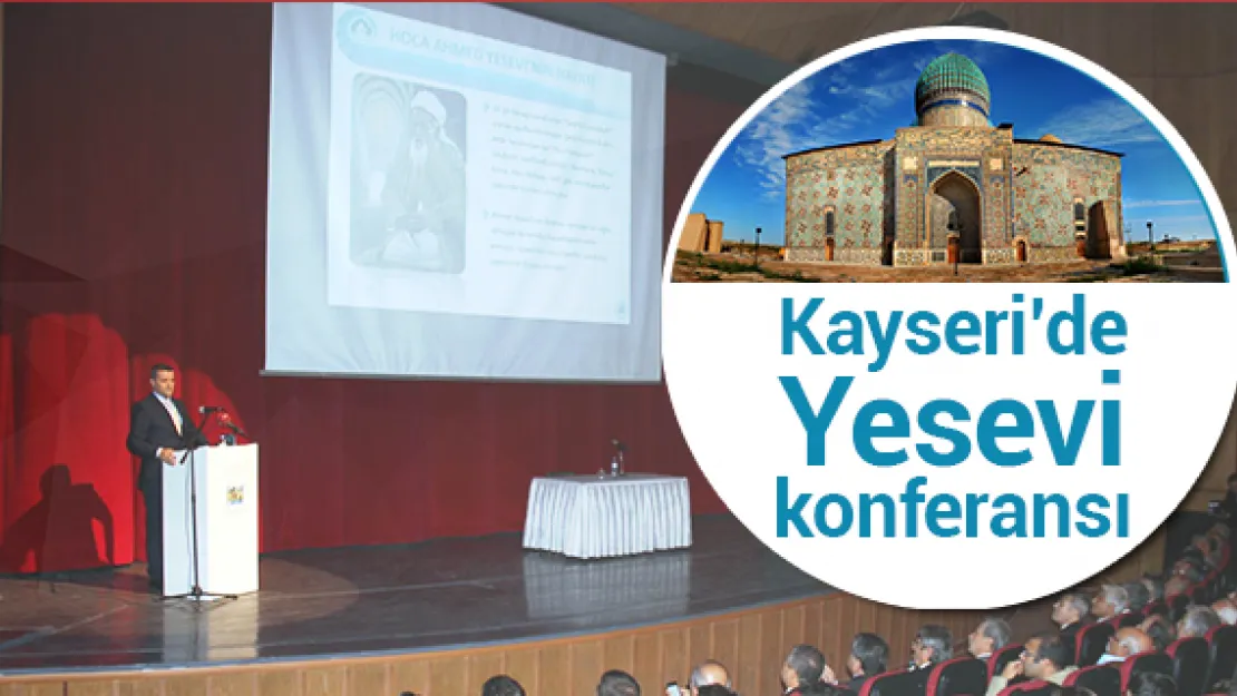 Kayseri'de YESEVİ sempozyumu