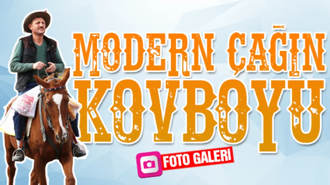 Modern çağın kovboyu