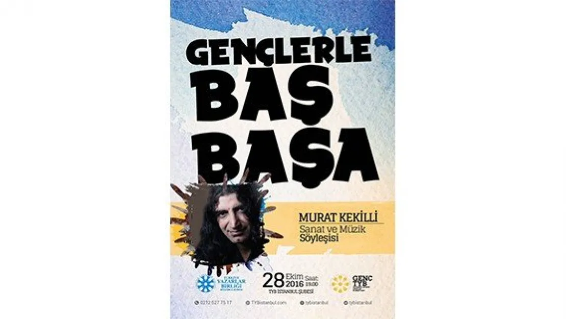 Murat Kekilli yazar adayı gençlerle buluşuyor