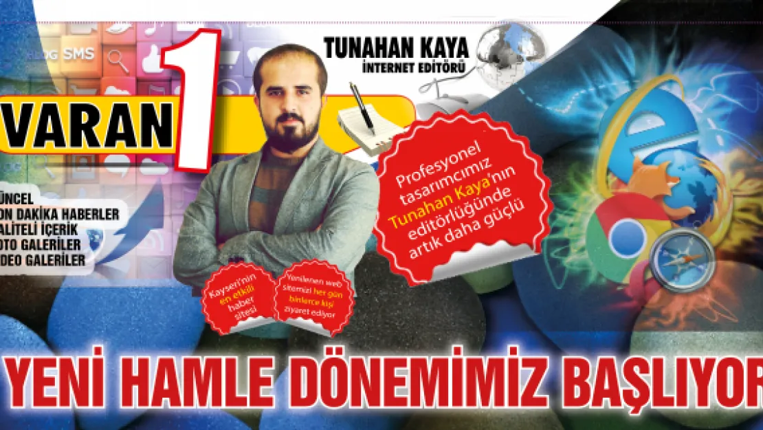 YENİ HAMLE DÖNEMİMİZE BAŞLIYORUZ