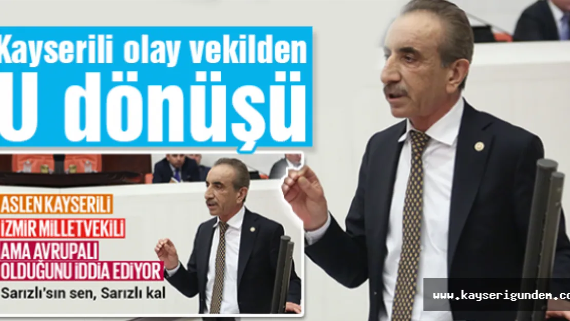 Kayserili olay vekilden  U dönüşü