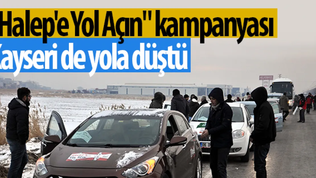 &quotHalep'e Yol Açın" kampanyası