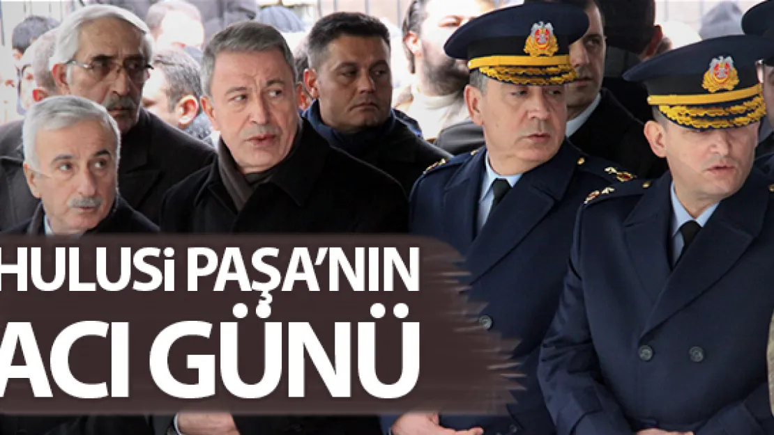 HULUSi PAŞA'NIN ACI GÜNÜ