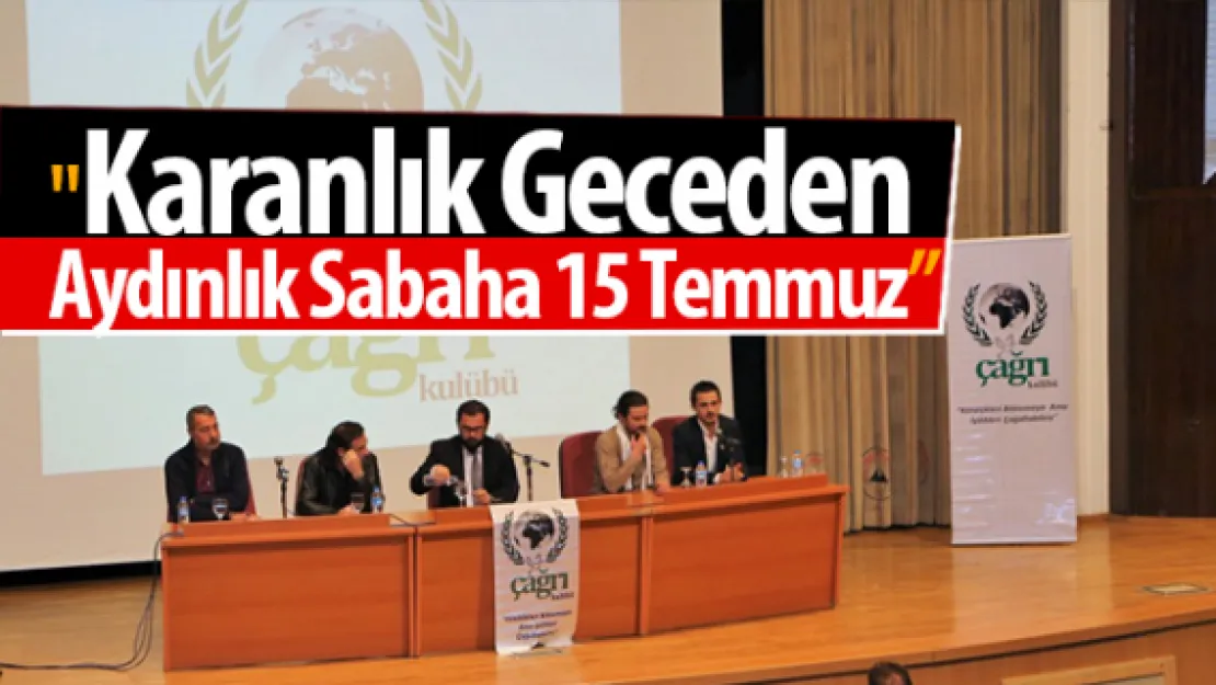 &quotKaranlık Geceden Aydınlık Sabaha 15 Temmuz'