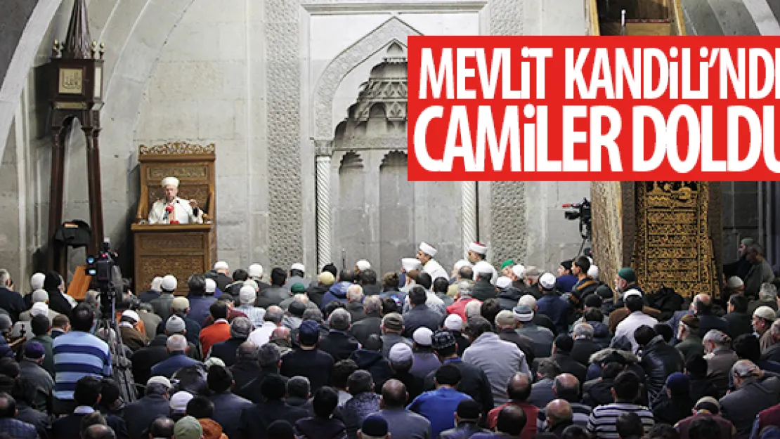 MEVLiT  KANDiLi'NDE CAMiLER DOLDU