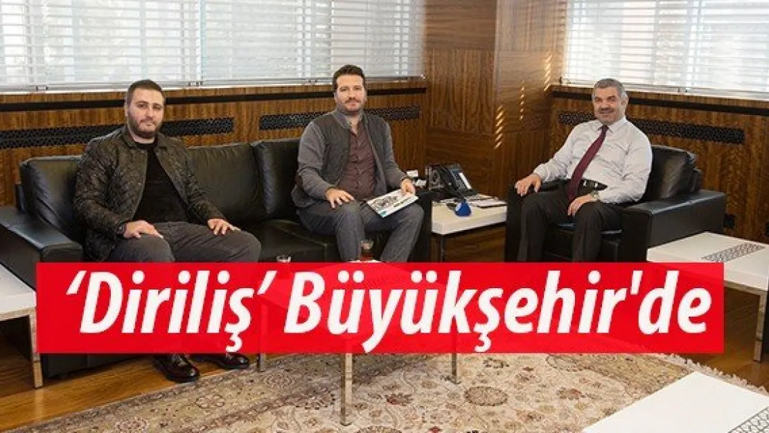 'Diriliş' Büyükşehir'de