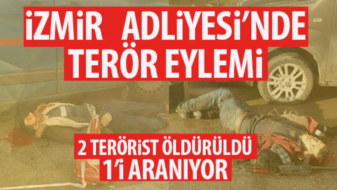 İzmir'de Bombalı Saldırı! 2 Terörist Öldürüldü, 1 Terörist Aranıyor