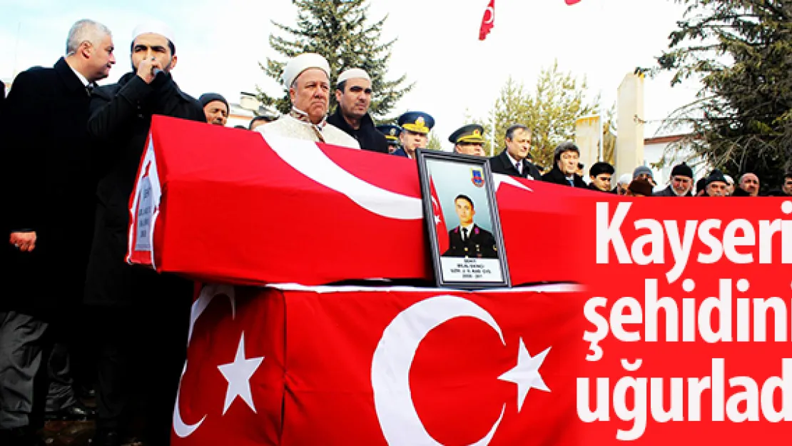 Kayseri şehidini uğurladı