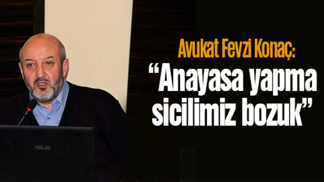 'Anayasa yapma sicilimiz bozuk'