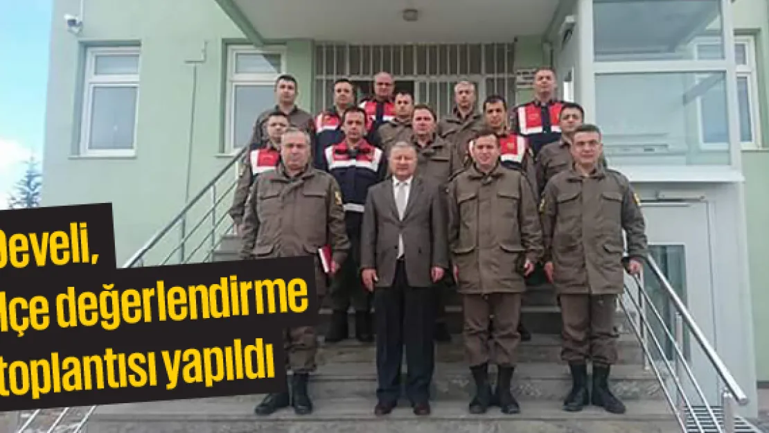 Develi, ilçe değerlendirme toplantısı yapıldı