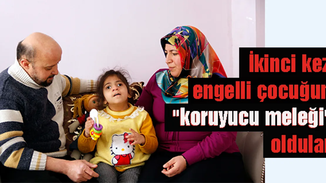 İkinci kez engelli çocuğun &quotkoruyucu meleği" oldular