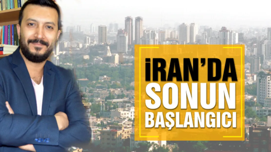 İran'da sonun başlangıcı