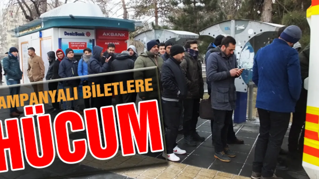 Kampanyalı biletlere hücum