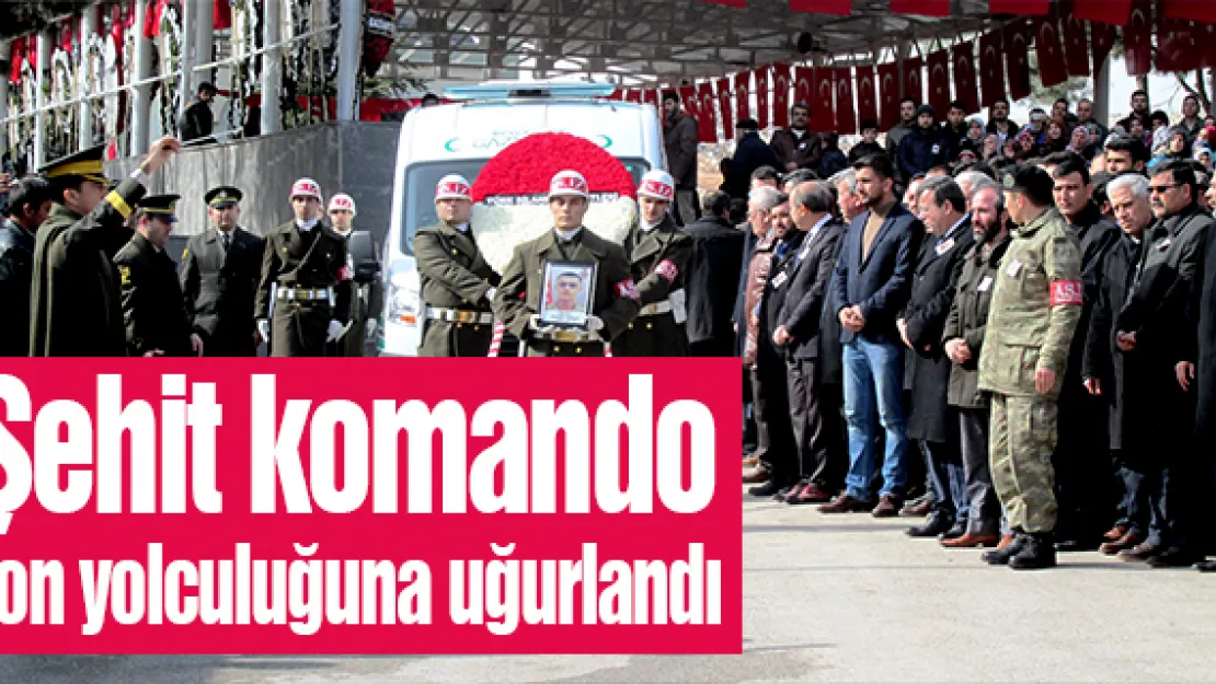 Şehit komando son yolculuğuna uğurlandı