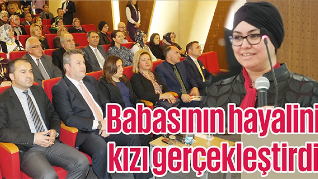 Babasının hayalini kızı gerçekleştirdi