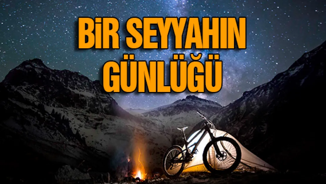 BİR SEYYAHIN GÜNLÜĞÜ