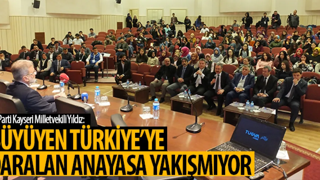 &quotBÜYÜYEN TÜRKİYE'YE DARALAN ANAYASA YAKIŞMIYOR"
