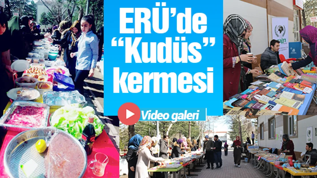 ERÜ'de 'Kudüs' kermesi