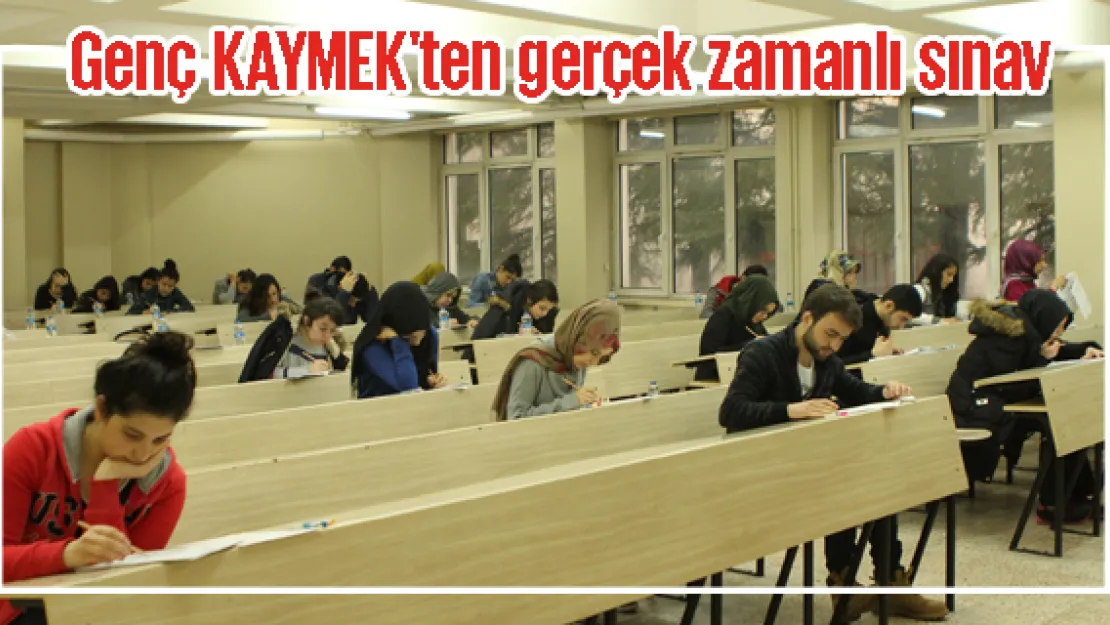 Genç KAYMEK'ten gerçek zamanlı sınav