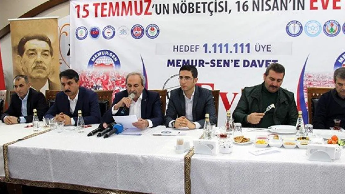 Memur-Sen: 'Büyük Türkiye için Evet!'