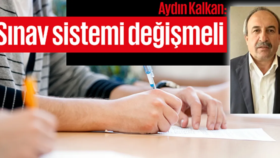 Sınav sistemi değişmeli