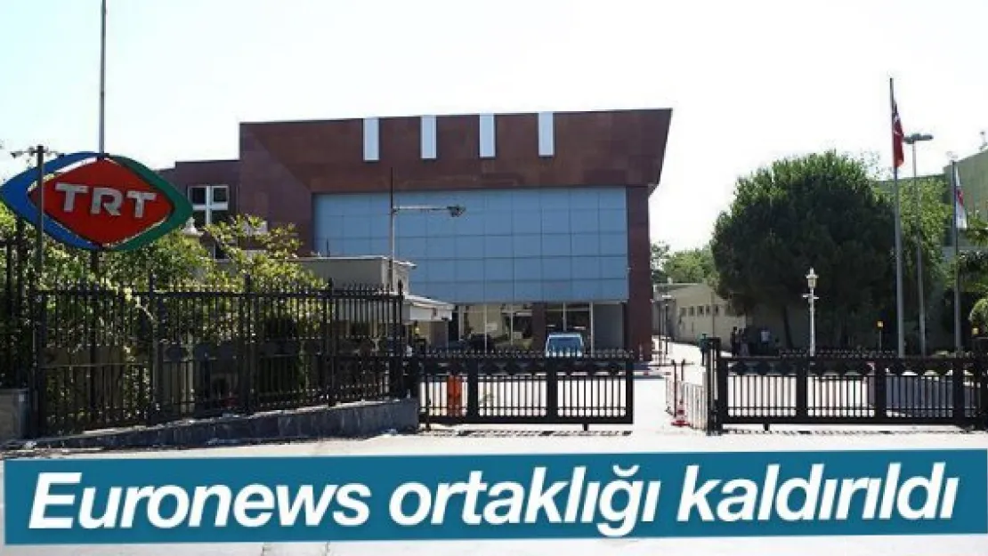 TRT'nin ortaklığı yürürlükten kaldırıldı