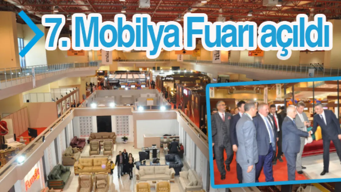 7. Mobilya Fuarı açıldı