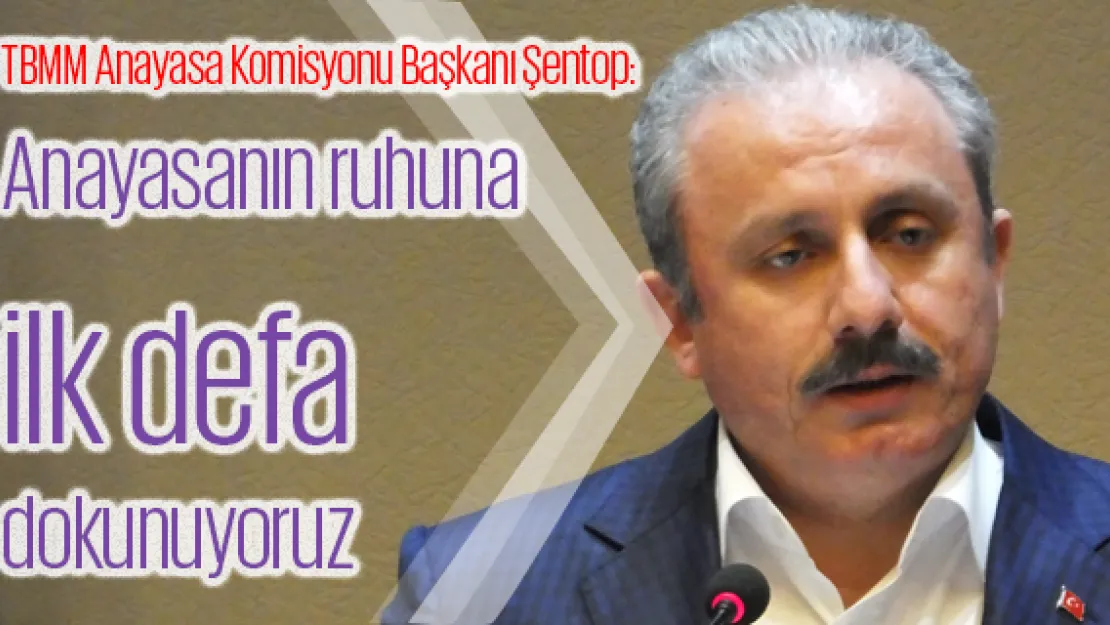 Anayasanın ruhuna ilk defa dokunuyoruz