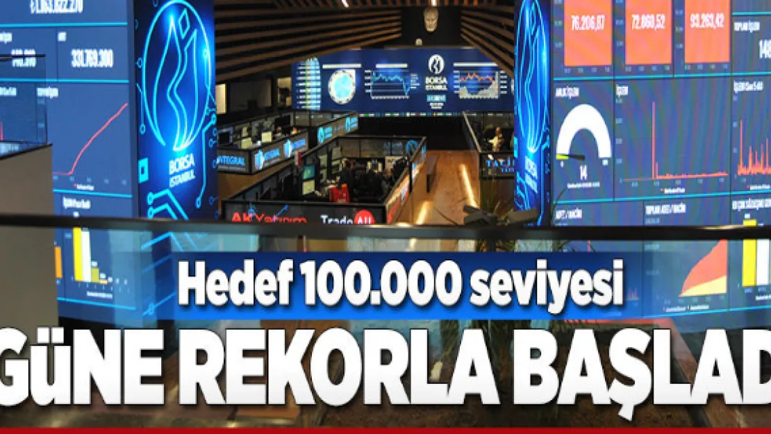 Borsa güne rekorla başladı!