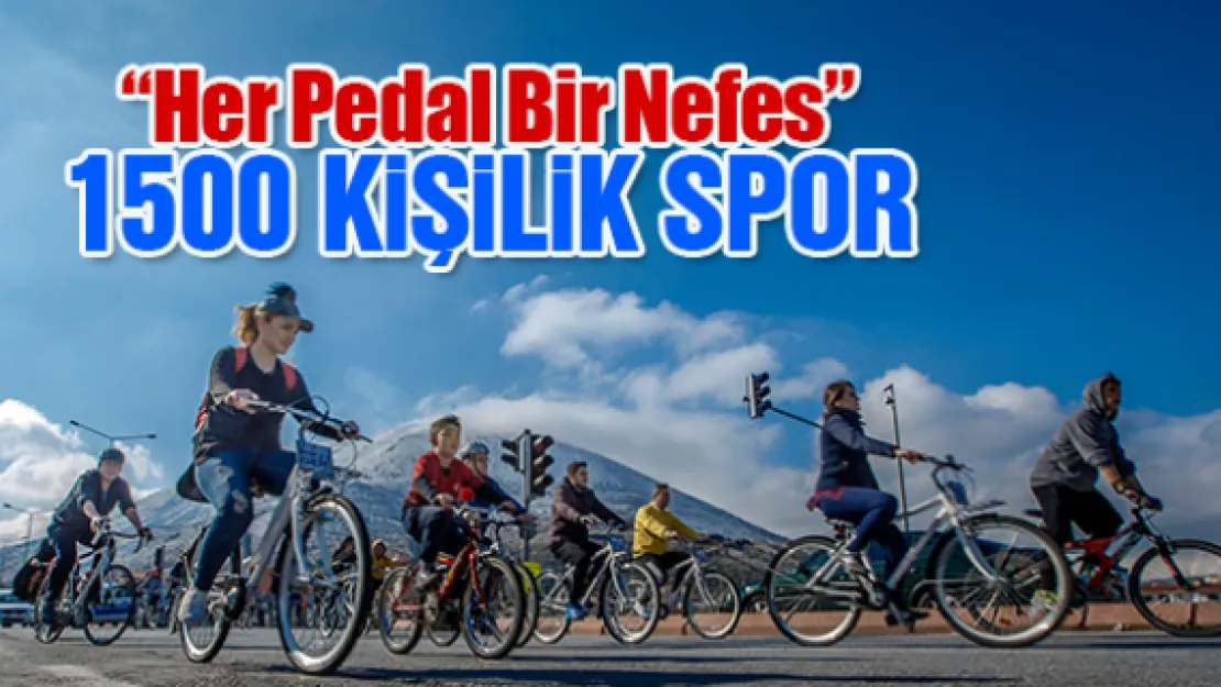 'Her Pedal Bir Nefes'