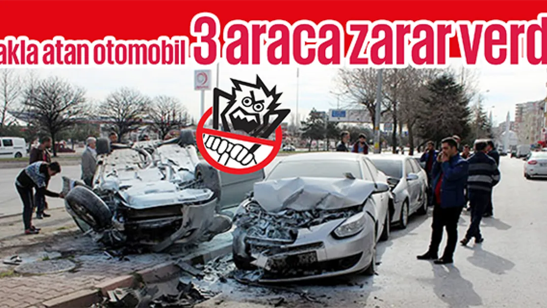 Takla atan otomobil 3 araca zarar verdi