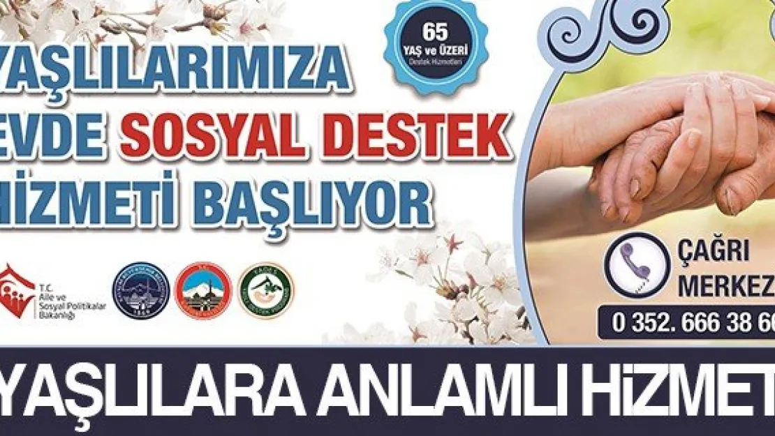 YAŞLILARA ANLAMLI HiZMET