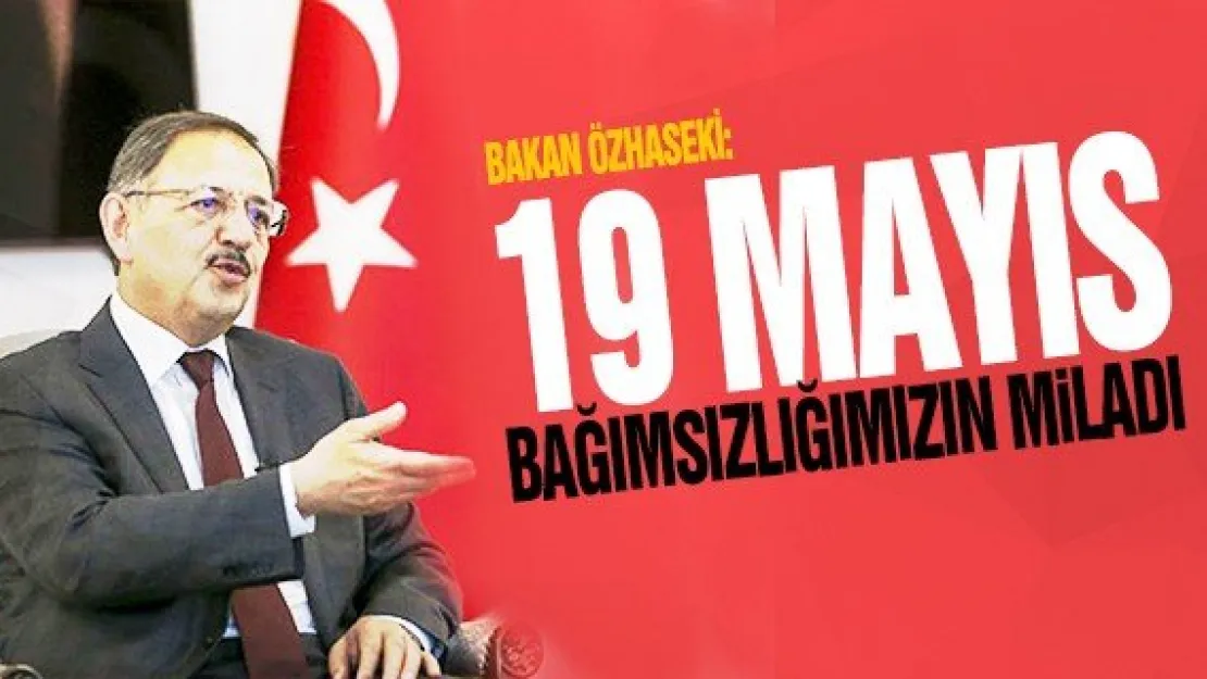 ൛ Mayıs bağımsızlığımızın miladı"