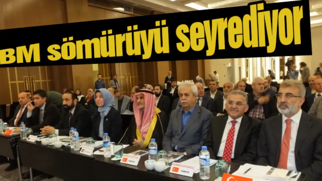 BM sömürüyü seyrediyor