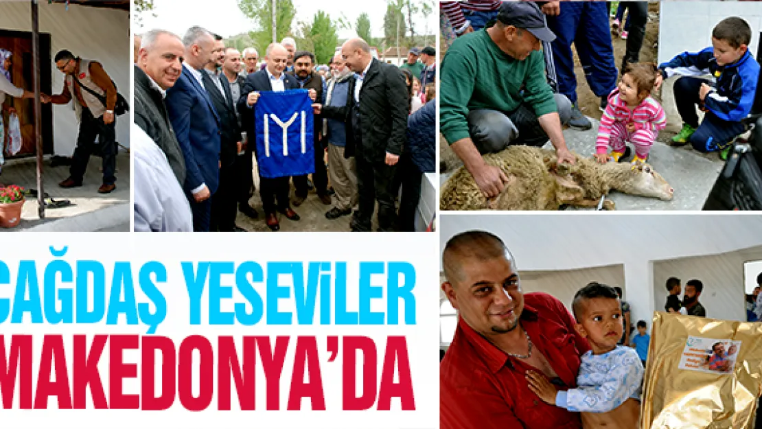 ÇAĞDAŞ YESEVİLER MAKEDONYA'DA